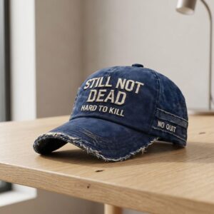 Still Not Dead Baseball Cap, Embroidered Dad Hat, Funny Sarcastic Sun Hat, Adjustable Cotton Streetwear Cap
